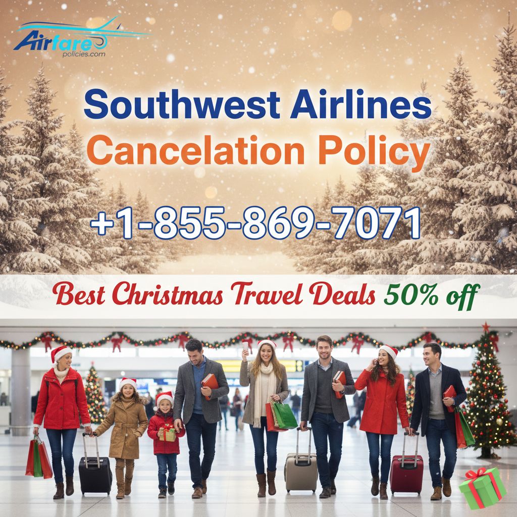Southwest Airlines Cancellation Policy